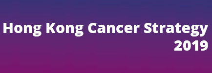 Hong Kong Cancer Strategy 2019